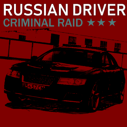 Russian Driver: Criminal Raid