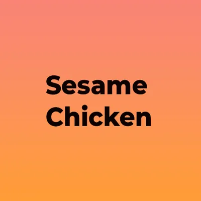 Sesame Chicken