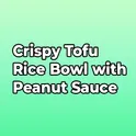 Crispy Tofu Rice Bowl with Peanut Sauce логотип