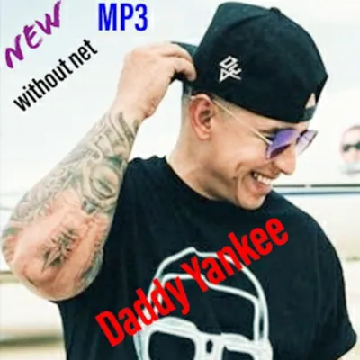 Daddy Yankee mp3 Offline Best Hits