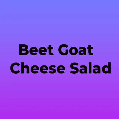 Beet Goat Cheese Salad