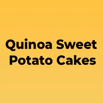 Quinoa Sweet Potato Cakes