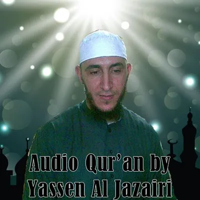 Audio Quran Yassen Al Jazairi