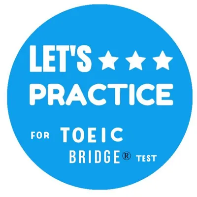 TOEIC Bridge Practice