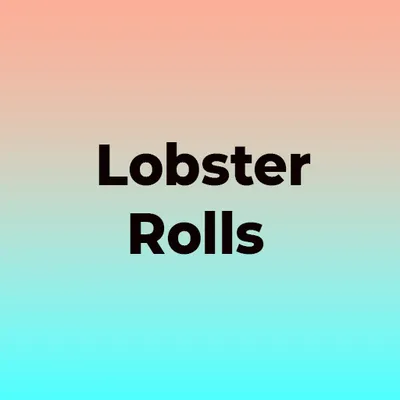 Lobster Rolls