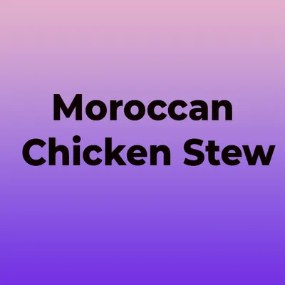 Moroccan Chicken Stew