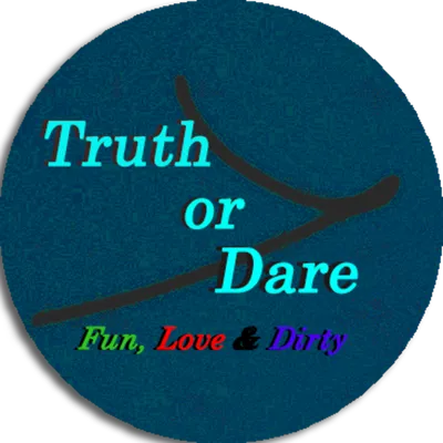 Truth or Dare: Fun, Love & Dirty