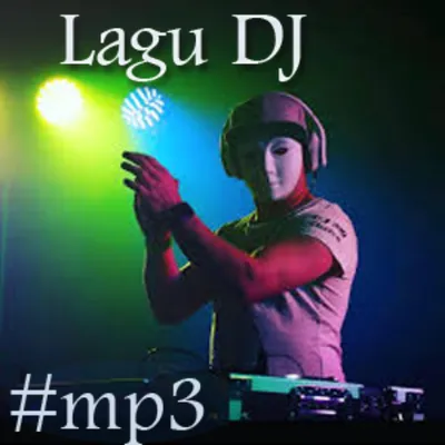 Lagu DJ Remix Mantul Terbaru