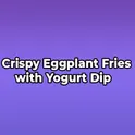 Crispy Eggplant Fries with Yogurt Dip логотип