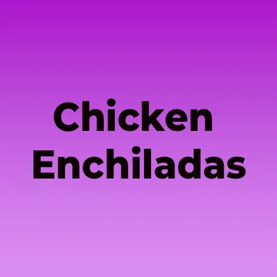 Chicken Enchiladas