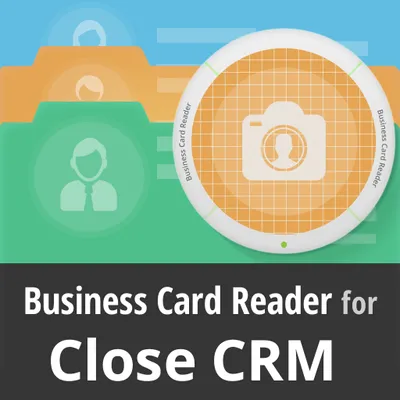 Close CRM Business Card Reader