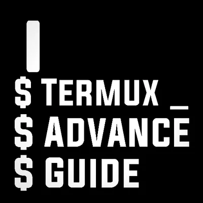 Termux Advance Guide - A Guide To Termux