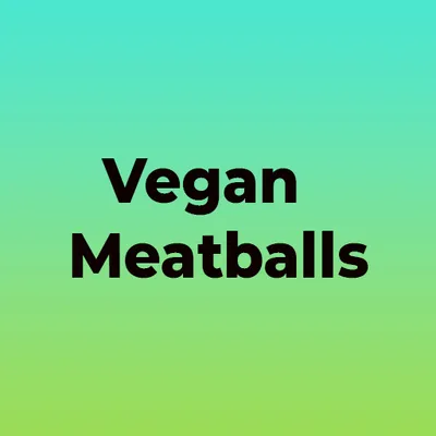 Vegan Meatballs