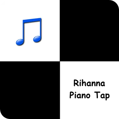 Piano Tap - Rihanna