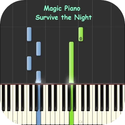 Magic Piano Survive The Night