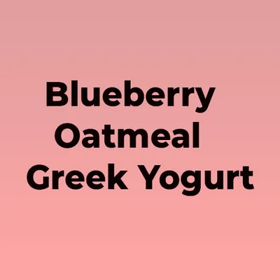 Blueberry Oatmeal Greek Yogurt