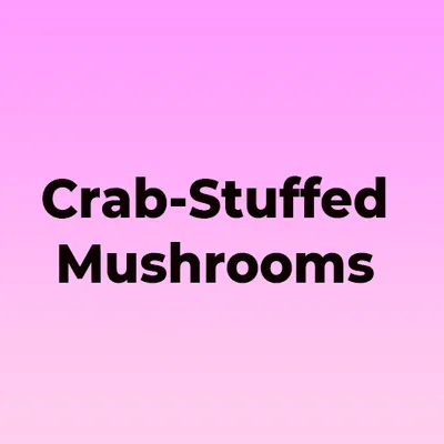 Crab-Stuffed Mushrooms