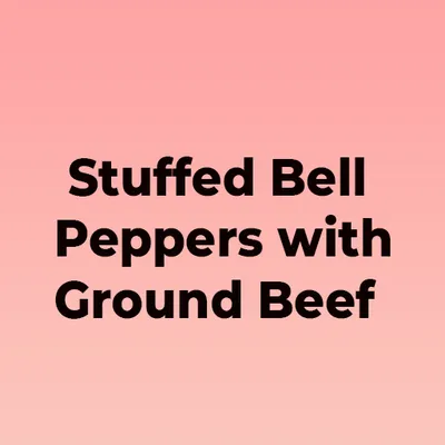 Stuffed Bell Peppers