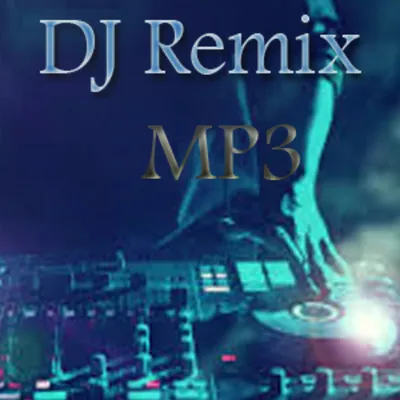 DJ Remix Terbaru MP3