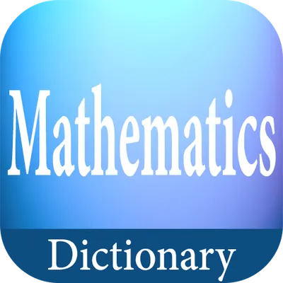 Mathematics Dictionary