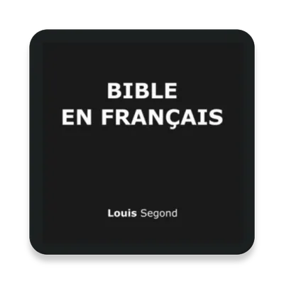 Bible en français - Louis Segond